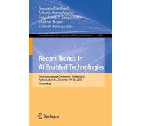 Recent Trends in AI Enabled Technologies: Third International Conference, ThinkAI 2025, Hyderabad, India, December 19-20, 2025, Proceedings: 3003 ... in Computer and Information Science, 3003)