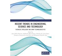 Recent Trends in Engineering, Science and Technology (Conference Proceedings Series on Futuristic Intelligent and Smart Technologies)