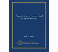 Recent trends in international direct investment