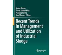 Recent Trends in Management and Utilization of Industrial Sludge