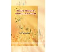 RECENT TRENDS IN PHYSICAL EDUCATION