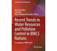 Recent Trends in Water Resources and Pollution Control in BRICS Nations: Proceedings of WRPT 2021: 425 (Lecture Notes in Civil Engineering, 425)