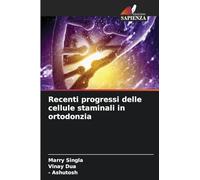 Recenti progressi delle cellule staminali in ortodonzia