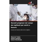Recenti progressi nel campo dei sigillanti per solchi e fessure: Evoluzione dei materiali e delle tecniche di sigillatura