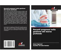 Recenti progressi nella gestione del morso profondo