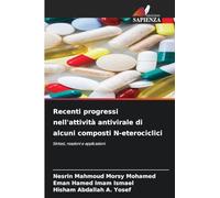 Recenti progressi nell'attività antivirale di alcuni composti N-eterociclici: Sintesi, reazioni e applicazioni