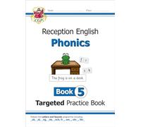 Reception English Phonics Targeted Practice Book - Book 5 (CGP Reception Phonics)