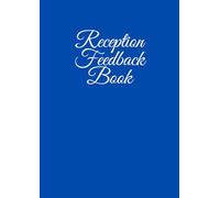 Reception Feedback Book: For Events Feedback Form Book with 100 Pages, Event Planner Essential for Guest Reviews, Hospitality Management, and ... - Reception Feedback & Service Feedback)