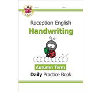 Reception Handwriting Daily Practice Book: Autumn Term (CGP Reception Daily Workbooks)