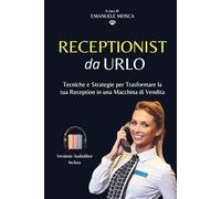 Receptionist da Urlo: Venditori non si nasce