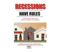 Recessions Have Rules: A Recession Is Not Over Until It's Over At Your House