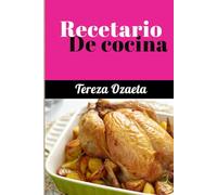 Recetario de Cocina: Tereza Ozaeta
