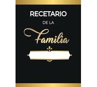 RECETARIO DE LA FAMILIA Personalizado, con indice de contenido: Conserva el legado familiar de tus recetas favoritas con este libro en blanco para escribir 160 recetas. Formato tamaño carta