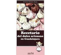 Recetario del dulce artesano en Guadalajara (Tierra de Guadalajara)
