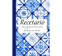 Recetario Familiar [TALAVERA] pasta dura, escribe 94 RECETAS familiares: Las mejores recetas están hechas con amor