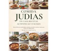 Recetas Árabes en Español Cocina Fácil y Auténtica: Mezze, shawarma, tajines y postres tradicionales paso a paso con información nutricional