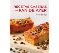 Recetas Caseras Con Pan De Ayer