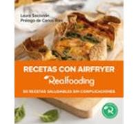 Recetas con airfryer Realfooding: 50 recetas saludables sin complicaciones (Biblioteca Realfooding)