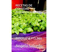 RECETAS DE COMIDAS INTERNACIONALES: BIOGRAFIA Y CLIMA