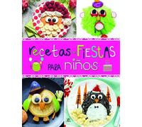 Recetas de Fiestas para Niños: 2 (Cocina Creativa)