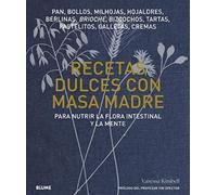 Recetas dulces con masa madre (GASTRONOMIA)