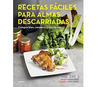 Recetas fáciles para almas descarriadas (Webos Fritos): Compra bien, conserva y cocina rico (Cocina casera)