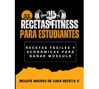 Recetas Fitness Para Estudiantes: Recetas Fitness para ganar Masa Muscular para Estudiantes y Fáciles y Económicas