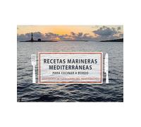 Recetas marineras mediterráneas para cocinar a bordo (SIN COLECCION)