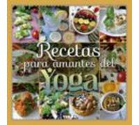 Recetas Para Amantes Del Yoga