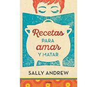 Recetas para amar y matar (Novela de intriga)
