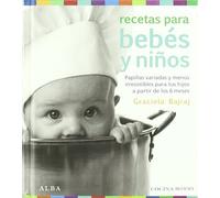 Recetas para bebes y niños: Papillas variadas y menús irresistibles para tus hijos a partir de los 6 meses (Minus)