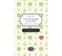Recetas Para Curar El Cuerpo Y El Alma (ebook)