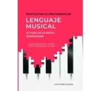 Recetas para el profesorado de lenguaje musical: el puzle de la ?nueva normalidad?