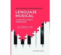 Recetas para el profesorado de lenguaje musical: el puzle de la ?nueva normalidad?