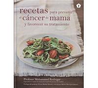 Recetas para prevenir el cáncer de mama y favorecer su tratamiento (COCINA)