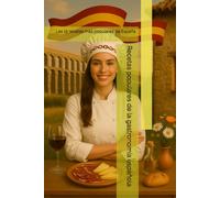 Recetas populares de la gastronomía española: Las 15 recetas mas populares de España