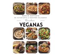Recetas veganas: De estudiante a maestro culinario