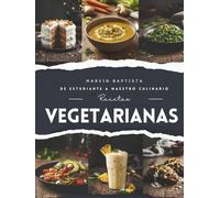 Recetas vegetariana: De estudiante a maestro culinario