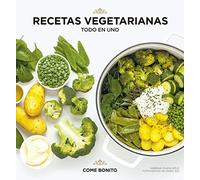 Recetas vegetarianas. Todo en uno (Come bonito)