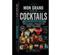 RECETTES COCKTAILS: Des créations classiques et originales pour toutes les occasions (Chef Pascal Carry - Les Grands Livres de Cuisine)