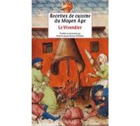 Recettes De Cuisine Du Moyen Âge - Le Vivendier (ebook)