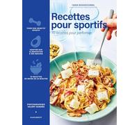 Recettes pour sportifs: 70 recettes pour performer: 31653