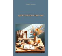 Recettes pour une âme