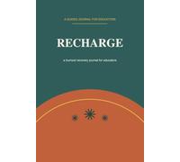 Recharge for Teachers: A Burnout Recovery Journal for Educators
