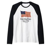 Rechazando a los Reyes Desde 1776 - Protesta política patriótica Camiseta Manga Raglan