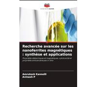 Recherche avancée sur les nanoferrites magnétiques: synthèse et applications