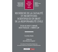 Recherche de la causalité et incertitudes scientifiques en droit de la responsabilité civile: 653 Étude de droit comparé, droit français - common law