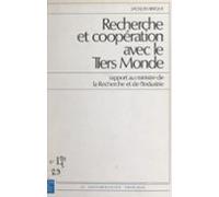 Recherche Et Coopération Avec Le Tiers Monde (ebook)