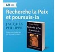 Recherche la paix et poursuis-la