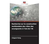Recherche sur la construction multimodale des rôles des enseignants à l'ère de l'IA